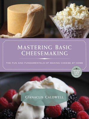 cover image of Mastering Basic Cheesemaking